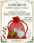 Kit Cristalli Segno Zodiacale Cancro - Occhio di Tigre, Cristallo di Rocca, Pietra di Luna
